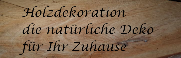 Holzdekoration